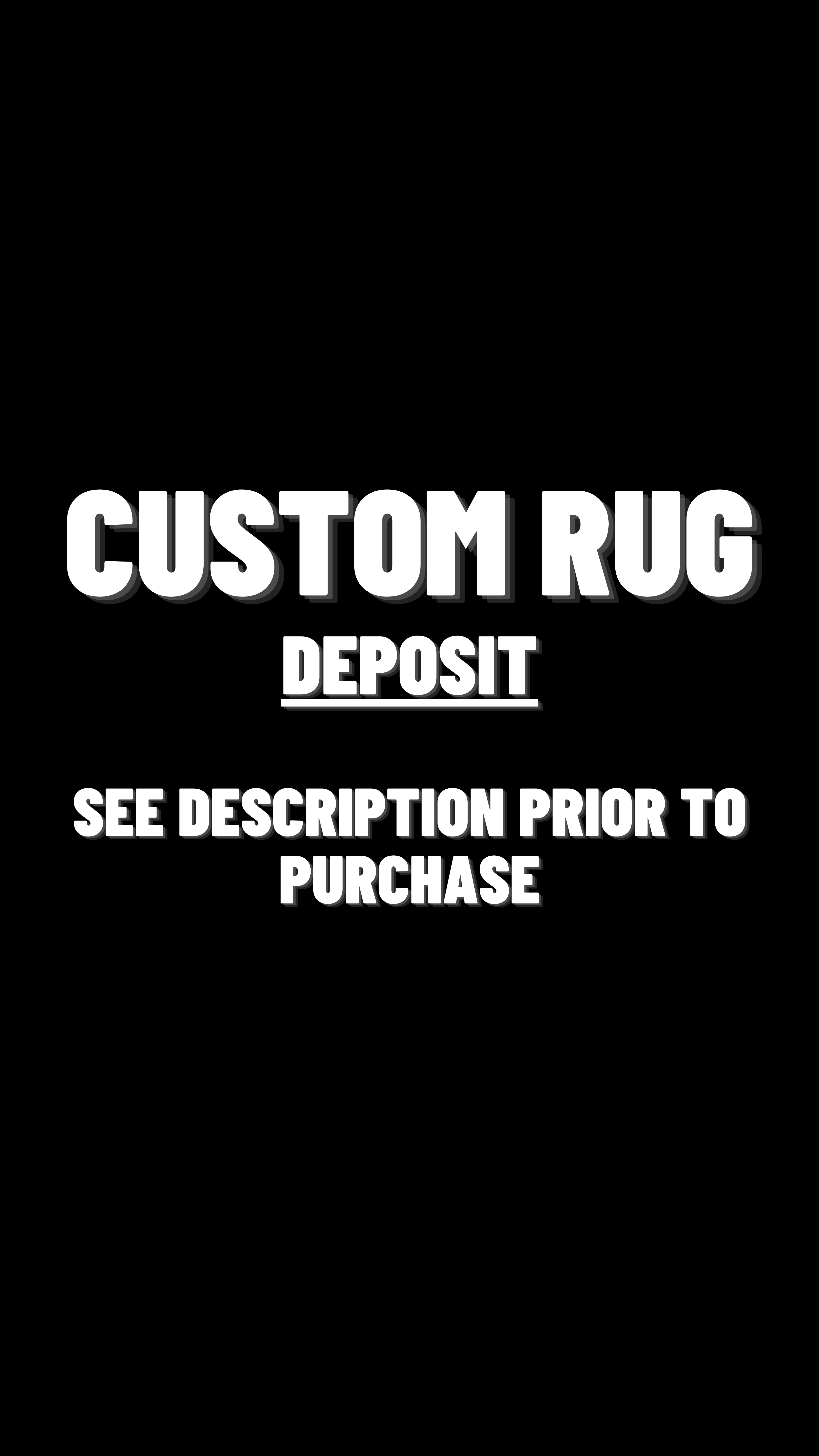 Custom Rug DEPOSIT
